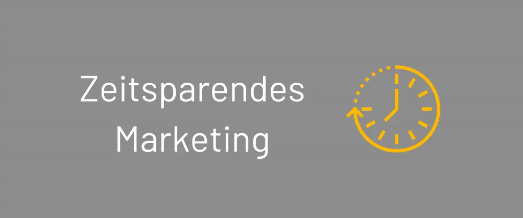 Zeitsparendes Marketing